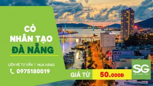 Địa chỉ mua bán thảm cỏ nhân tạo ở Đà Nẵng giá rẻ