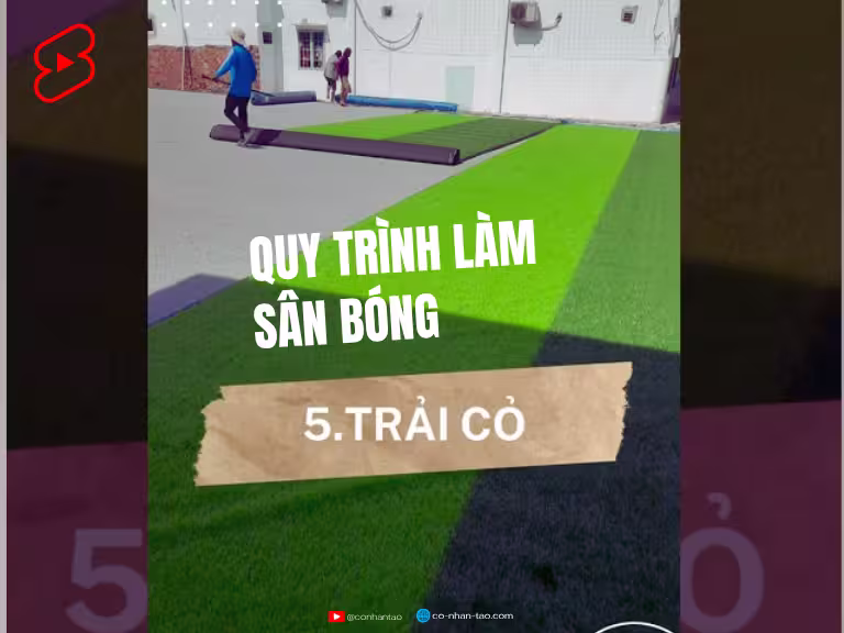 Video - Quy trình làm sân bóng đá cỏ nhân tạo