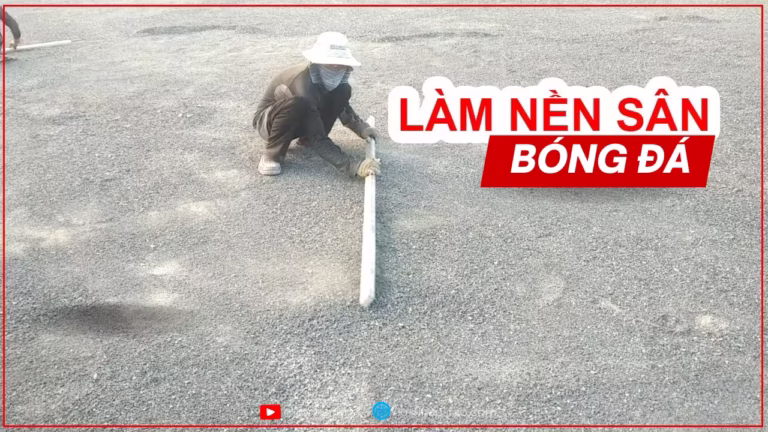 Video - Hướng dẫn làm nền sân bóng đá