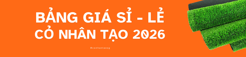 Bảng giá cỏ nhân tạo 2026